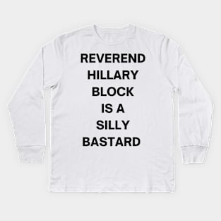 Silly bastard Kids Long Sleeve T-Shirt